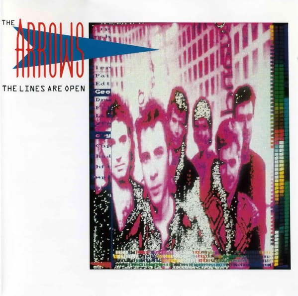 The Arrows – The Lines Are Open