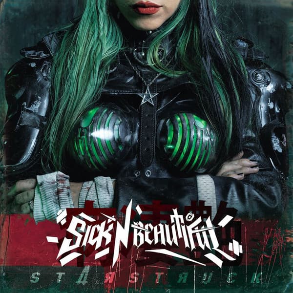 Sick N' Beautiful – Starstruck