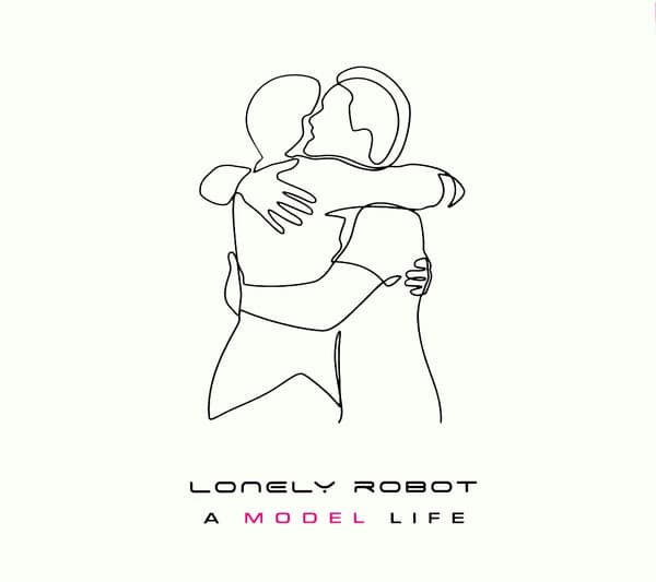 Lonely Robot – A Model Life cover art