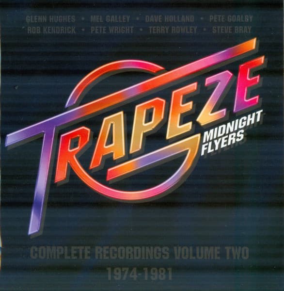 Trapeze – Midnight Flyers Complete Recordings Volume Two 1974-1981