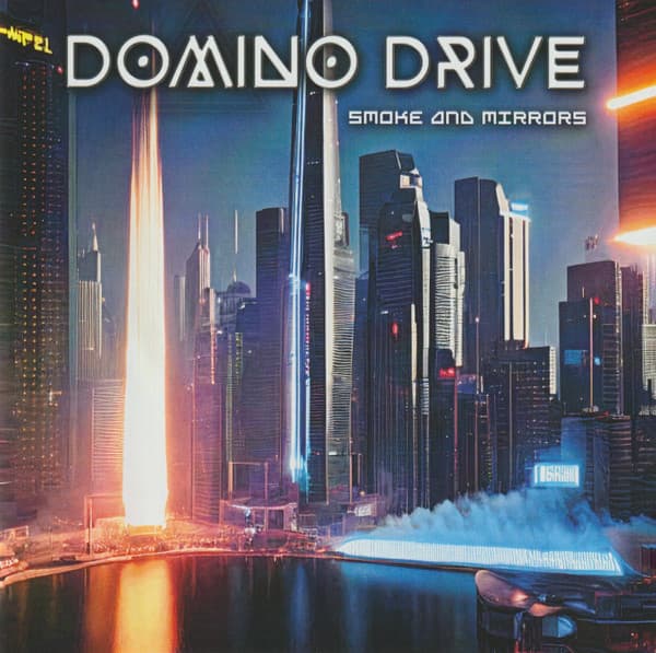 Domino Drive – Smoke And Mirrors