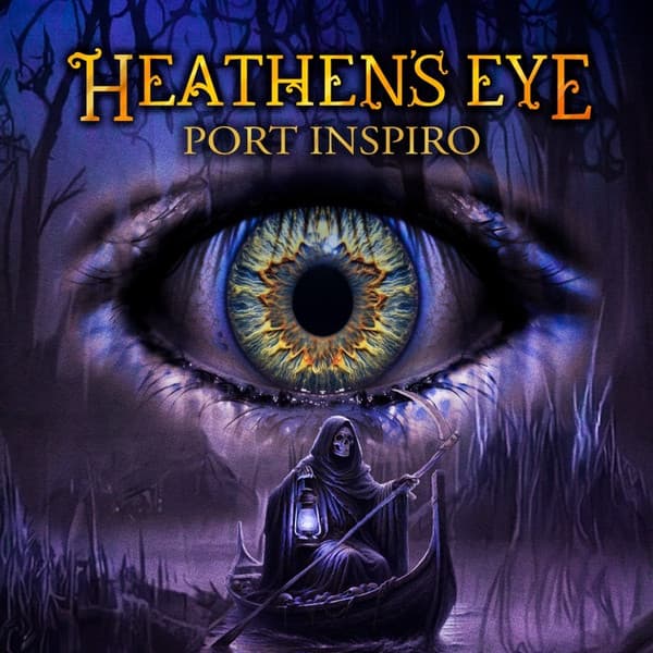 Heathen's Eye – Port Inspiro