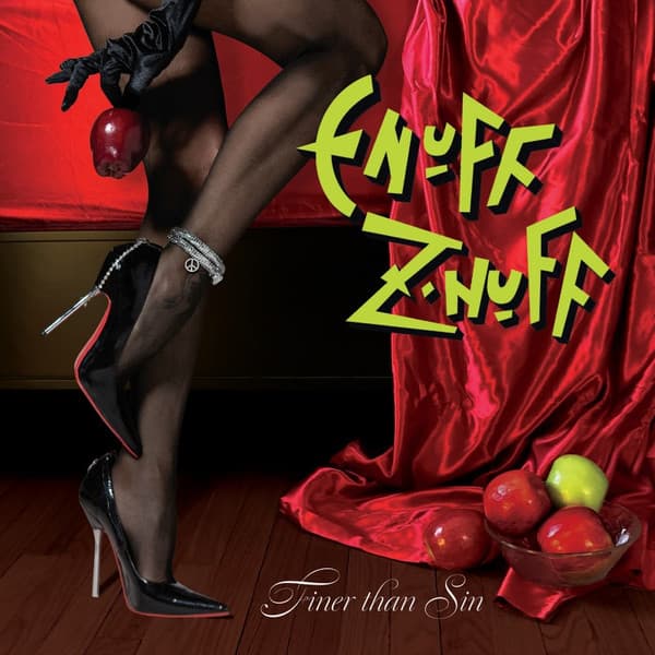 Enuff Z'nuff – Finer Than Sin