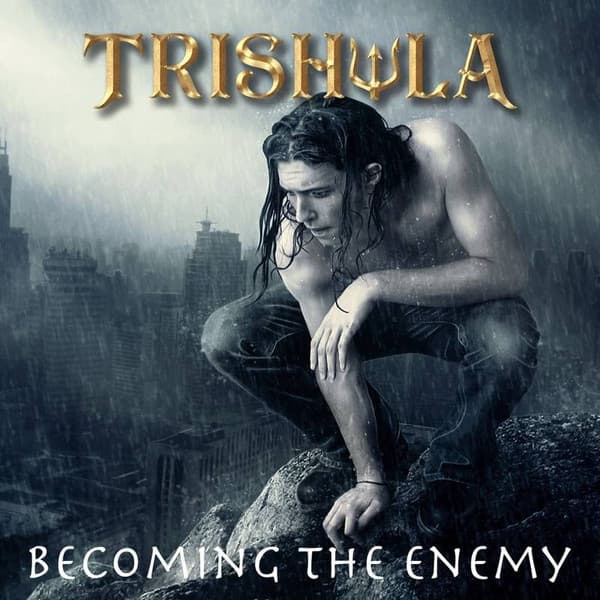 Trishula – Becoming The Enemy