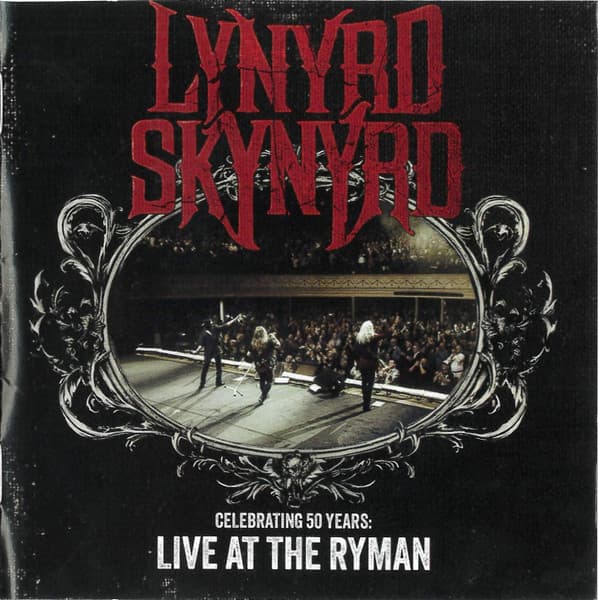 Lynyrd Skynyrd – Celebrating 50 Years: Live At The Ryman