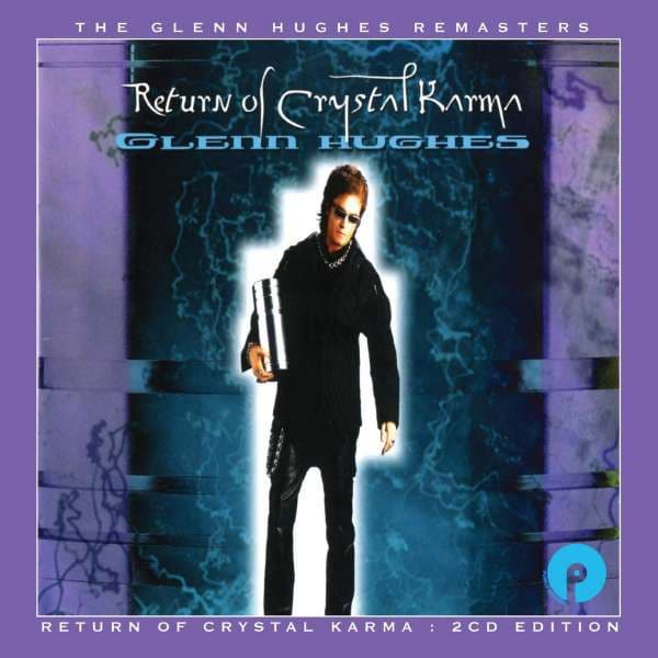 Glenn Hughes – Return Of Crystal Karma : 2CD Edition