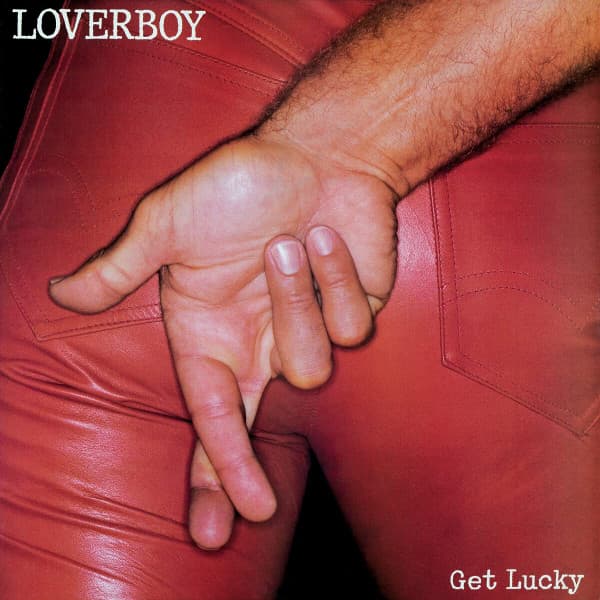 Loverboy – Get Lucky