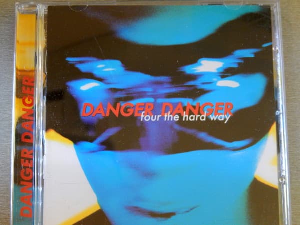Danger Danger – Four The Hard Way