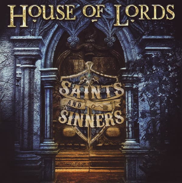 House Of Lords – Saints And Sinners