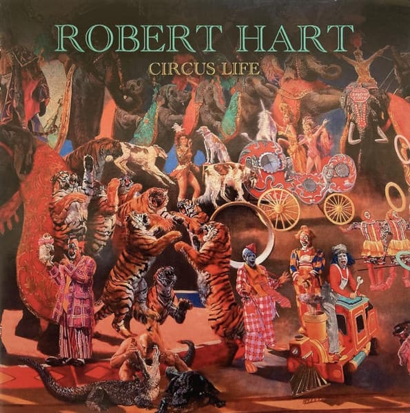 Robert Hart – Circus Life