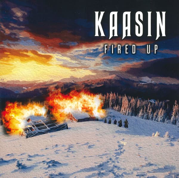 Kaasin – Fired Up