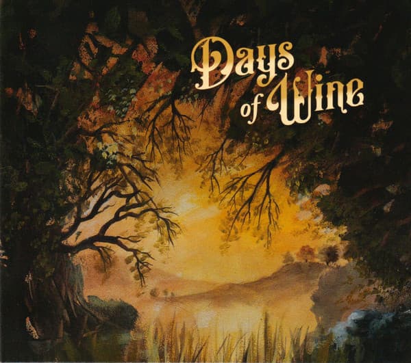 Days Of Wine – Days Of Wine