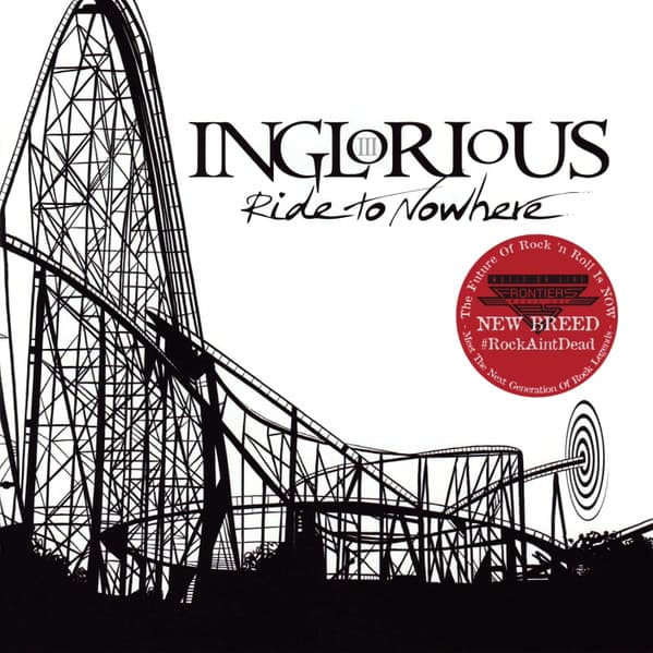 Inglorious – Ride To Nowhere