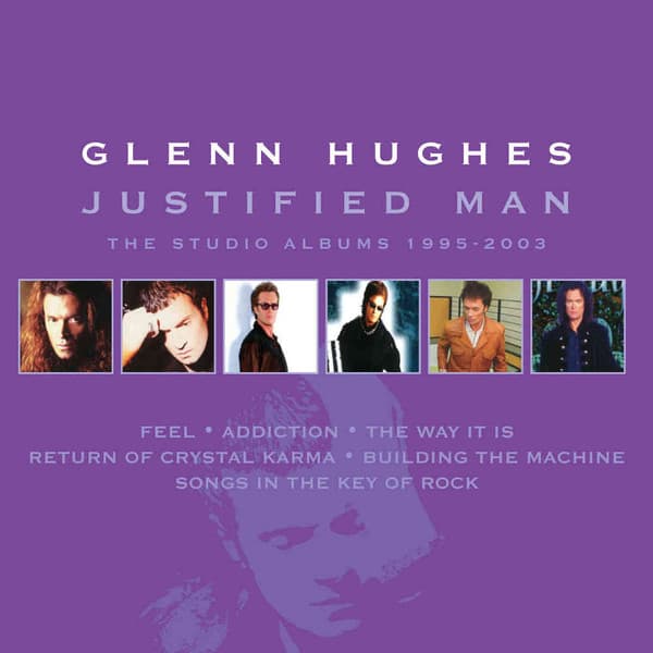 Glenn Hughes – Justified Man – The Studio Albums 1995-2003