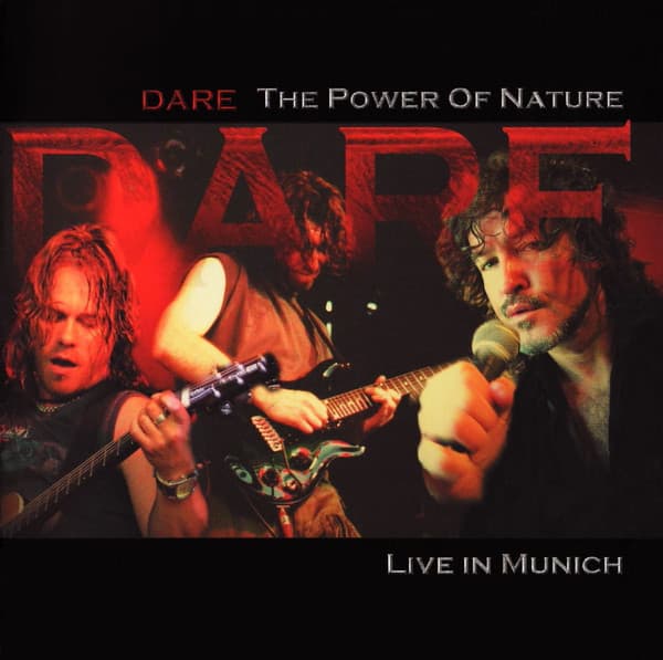 Dare – The Power Of Nature - Live In Munich