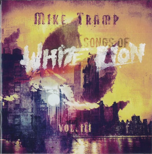 Mike Tramp – Songs Of White Lion - Vol. III