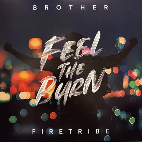 Brother Firetribe – Feel The Burn