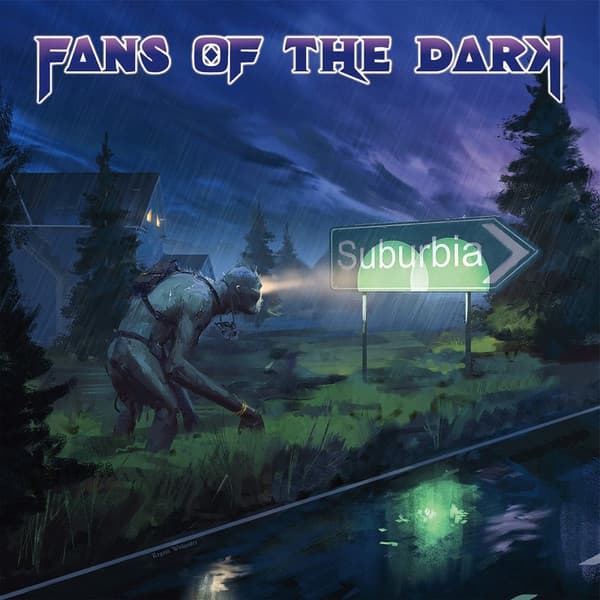 Fans Of The Dark – Suburbia