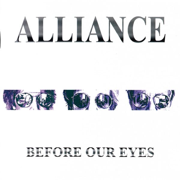 Alliance – Before Our Eyes