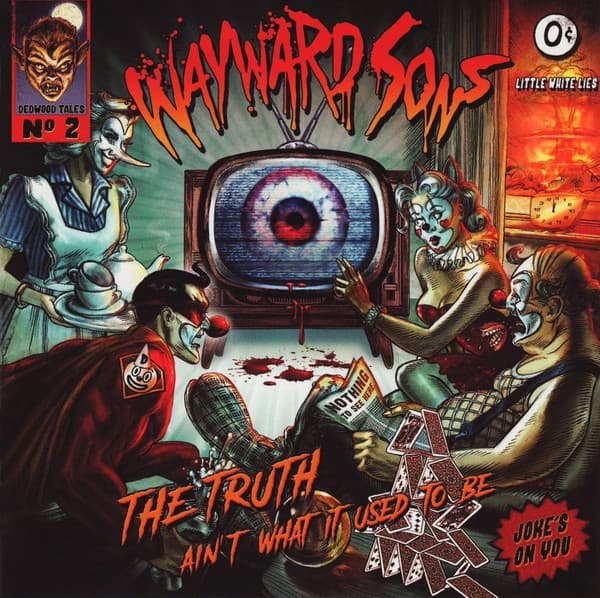 Wayward Sons – The Truth Ain't What It Used To Be