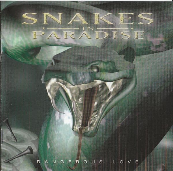 Snakes In Paradise – Dangerous Love