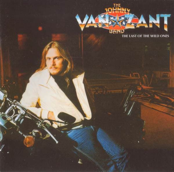 The Johnny Van Zant Band* – The Last Of The Wild Ones
