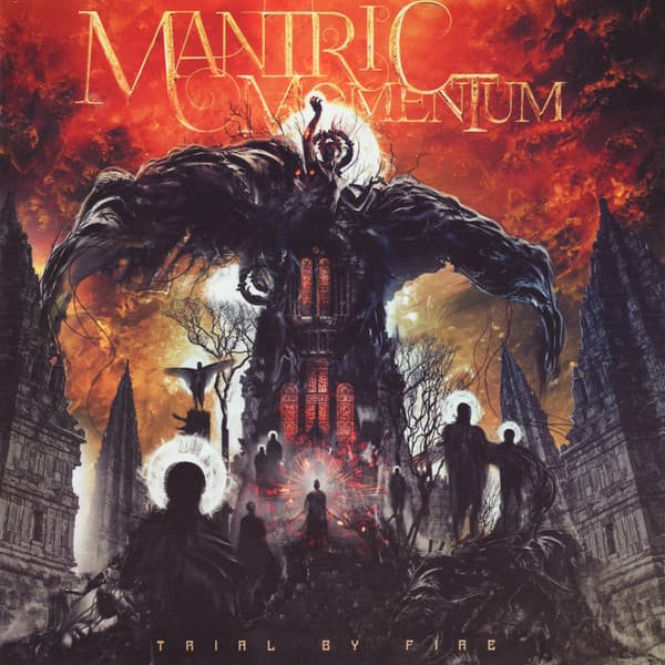 Mantric Momentum – Trial By Fire