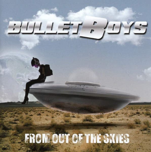 Bulletboys – From Out Of The Skies